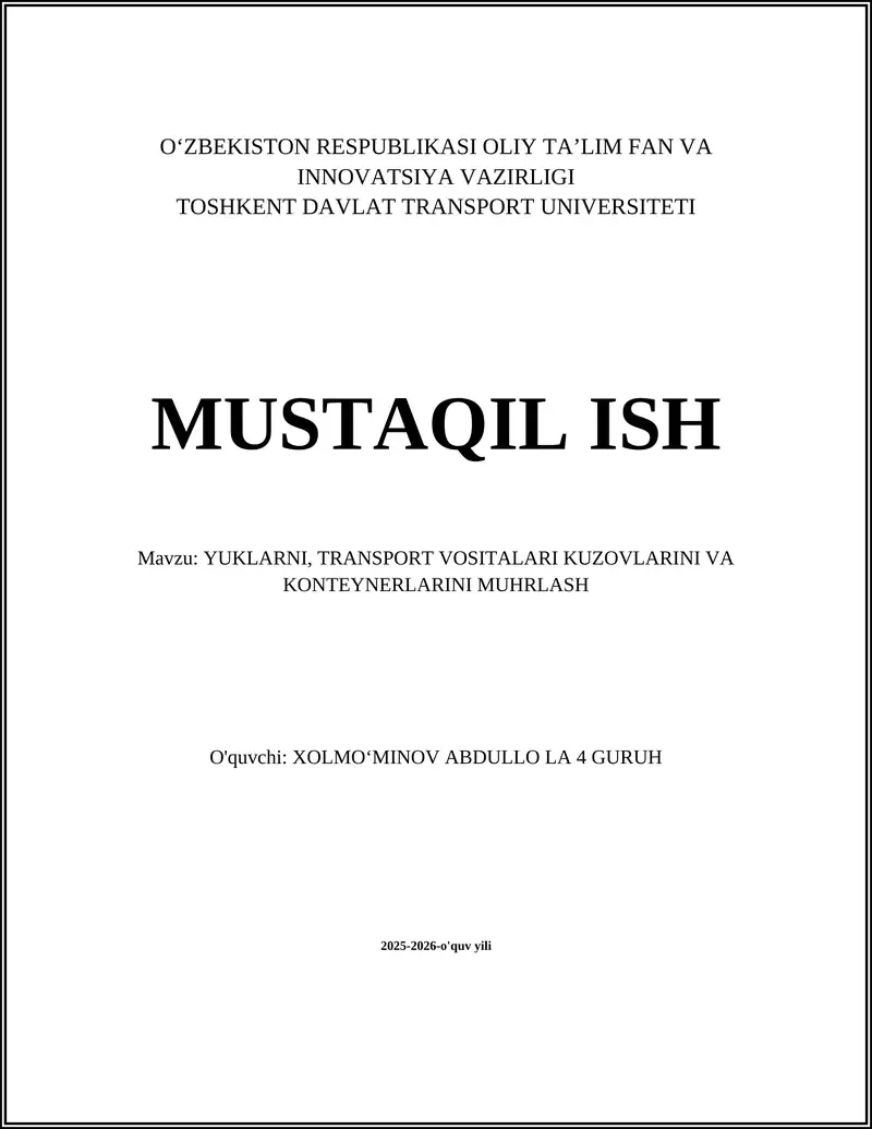 YUKLARNI, TRANSPORT VOSITALARI KUZOVLARINI VA KONTEYNERLARINI MUHRLASH