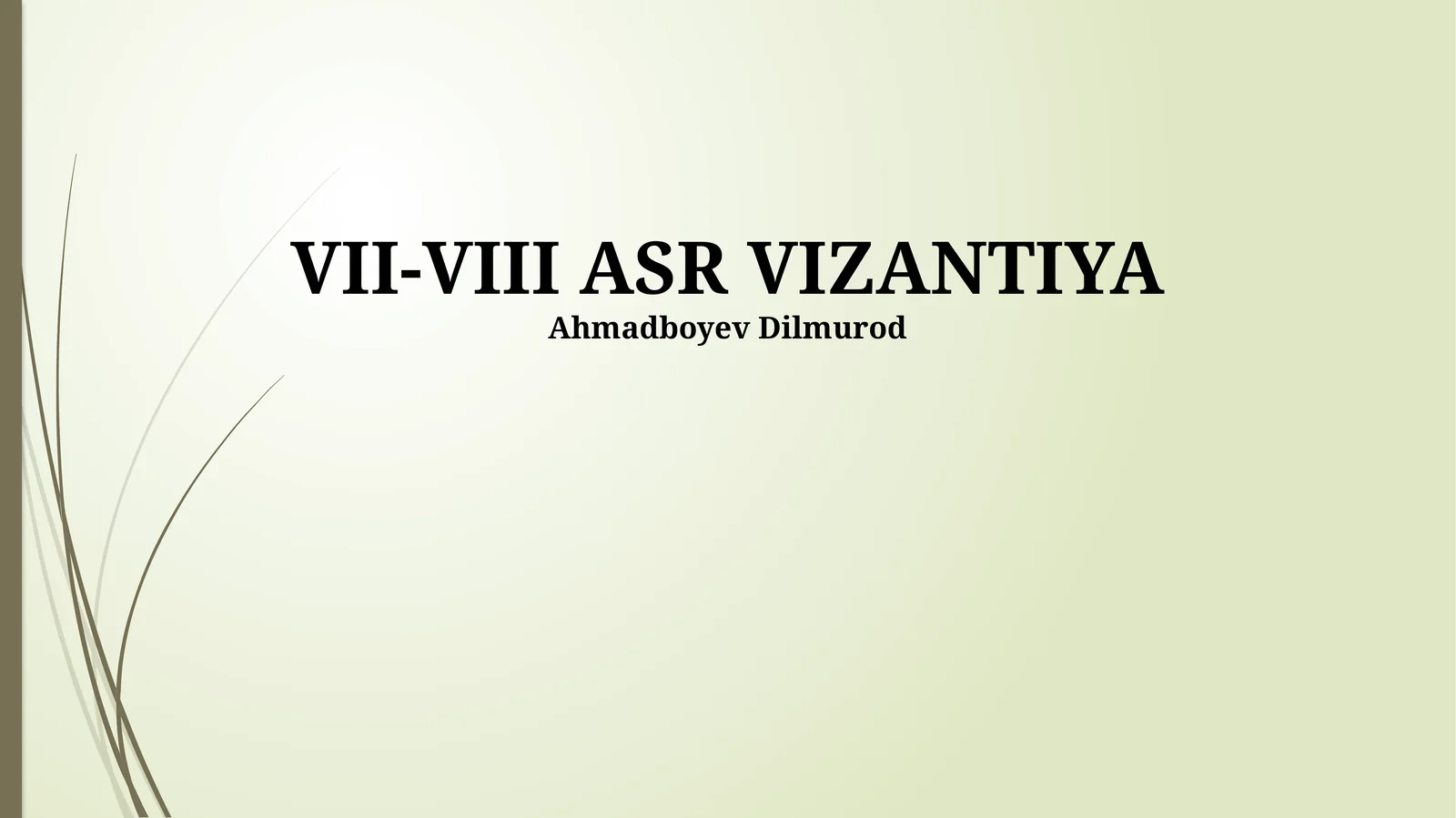 VII-VIII ASR VIZANTIYA
