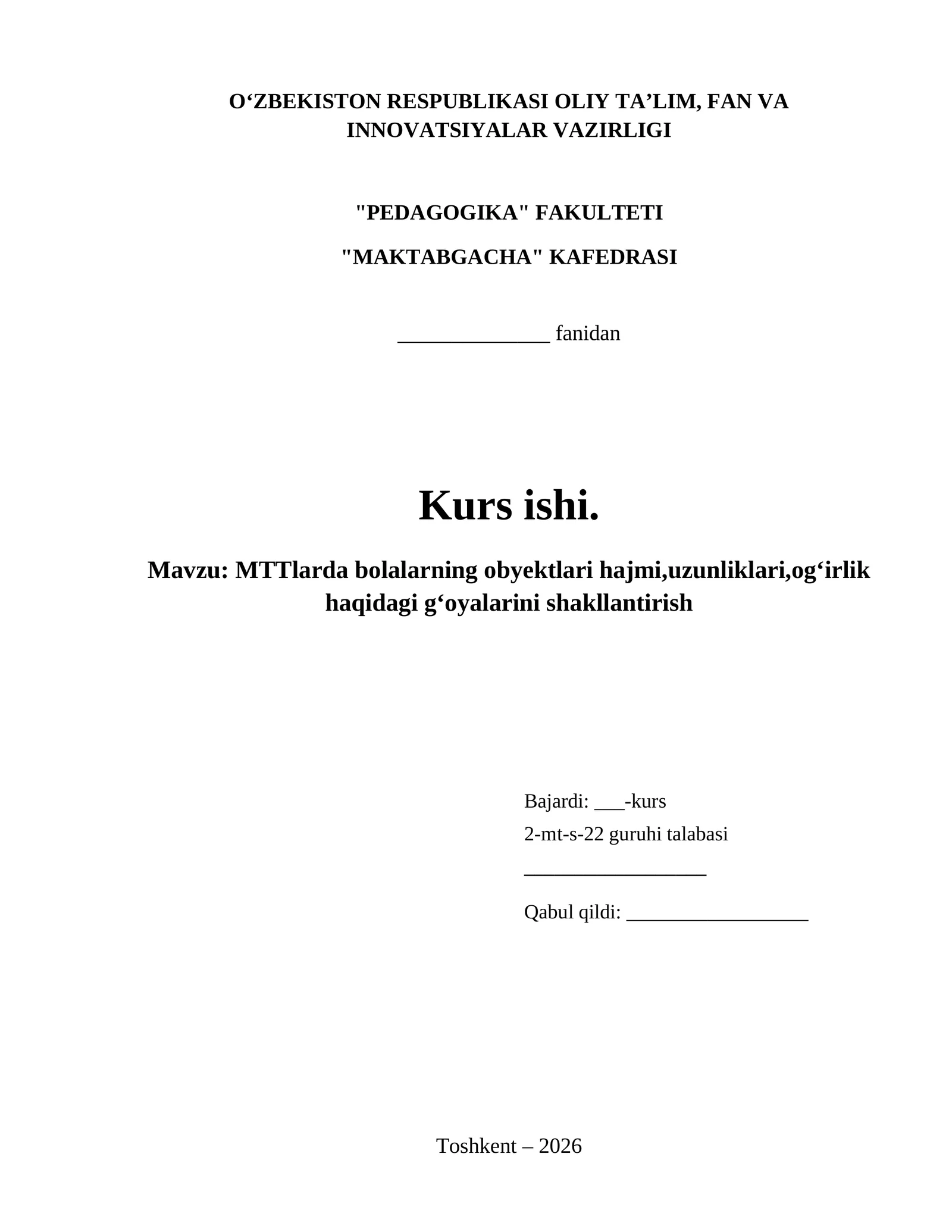 MTTlarda bolalarning obyektlari hajmi,uzunliklari,og‘irlik haqidagi g‘oyalarini shakllantirish