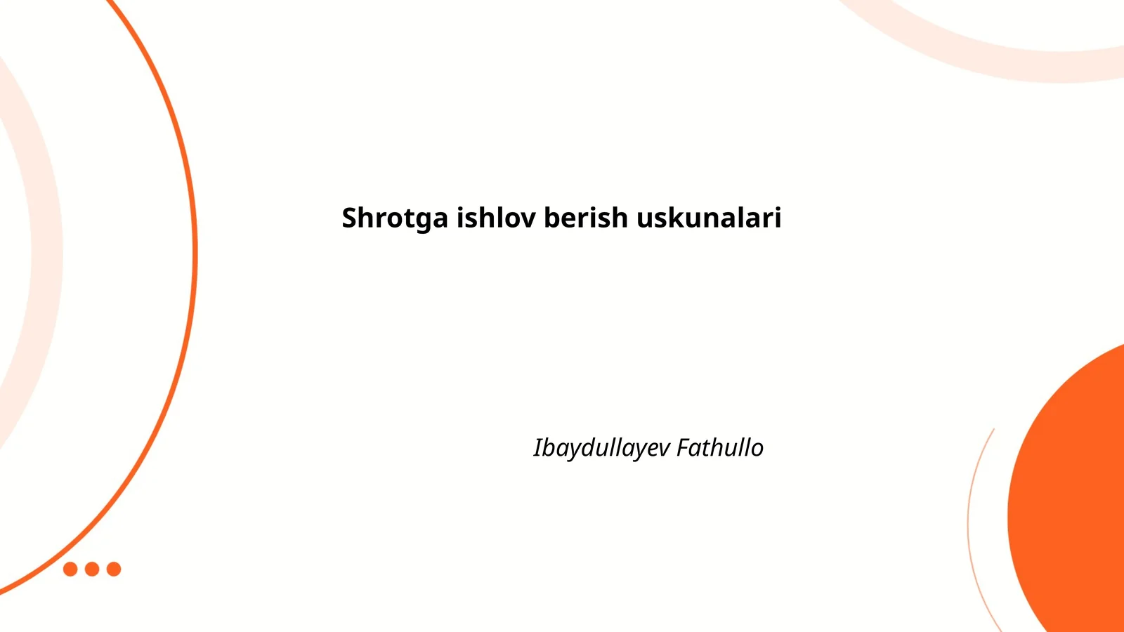 Shrotga ishlov berish uskunalari