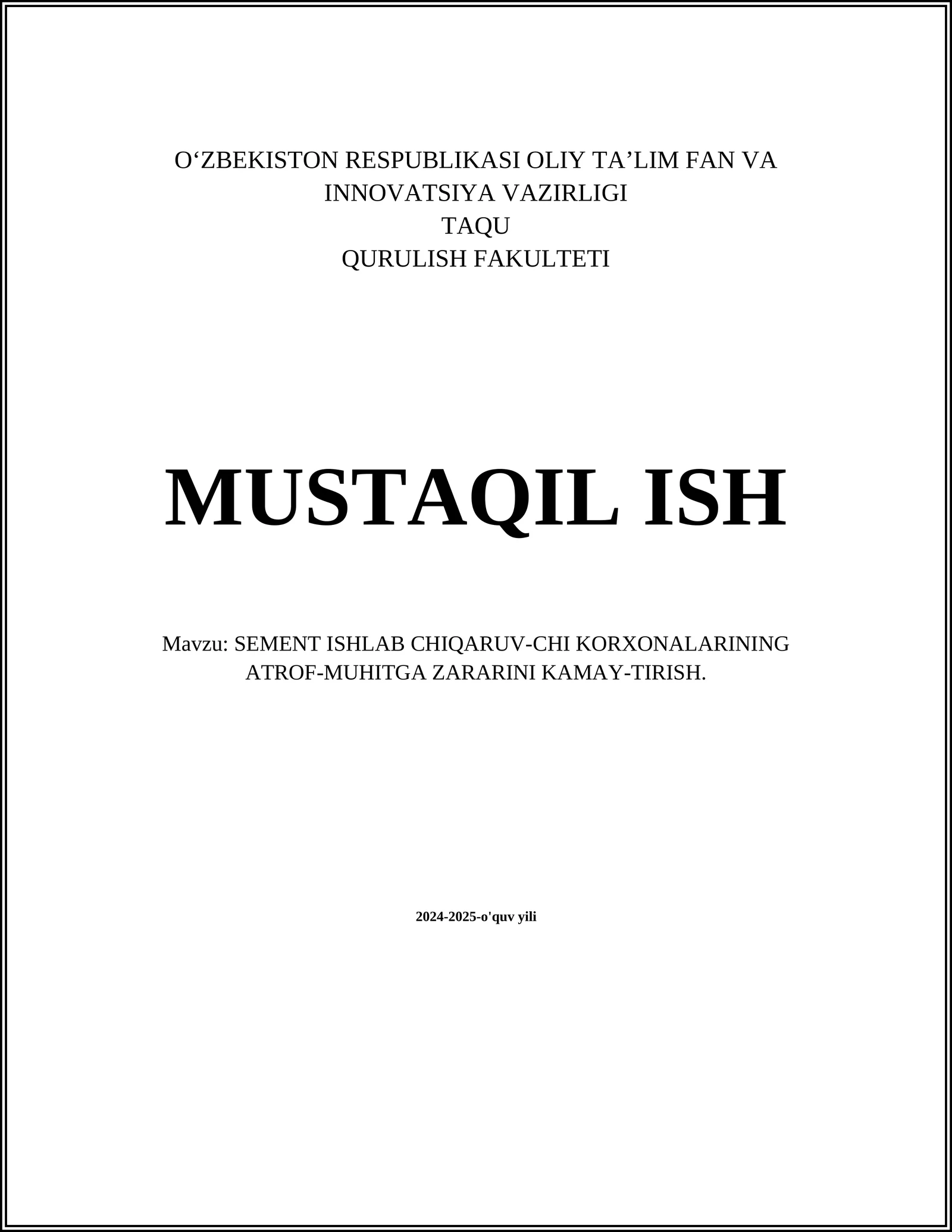 SEMENT ISHLAB CHIQARUV-CHI KORXONALARINING ATROF-MUHITGA ZARARINI KAMAY-TIRISH