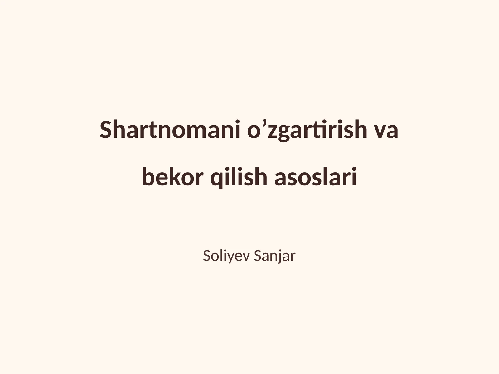 Shartnomani o’zgartirish va bekor qilish asoslari