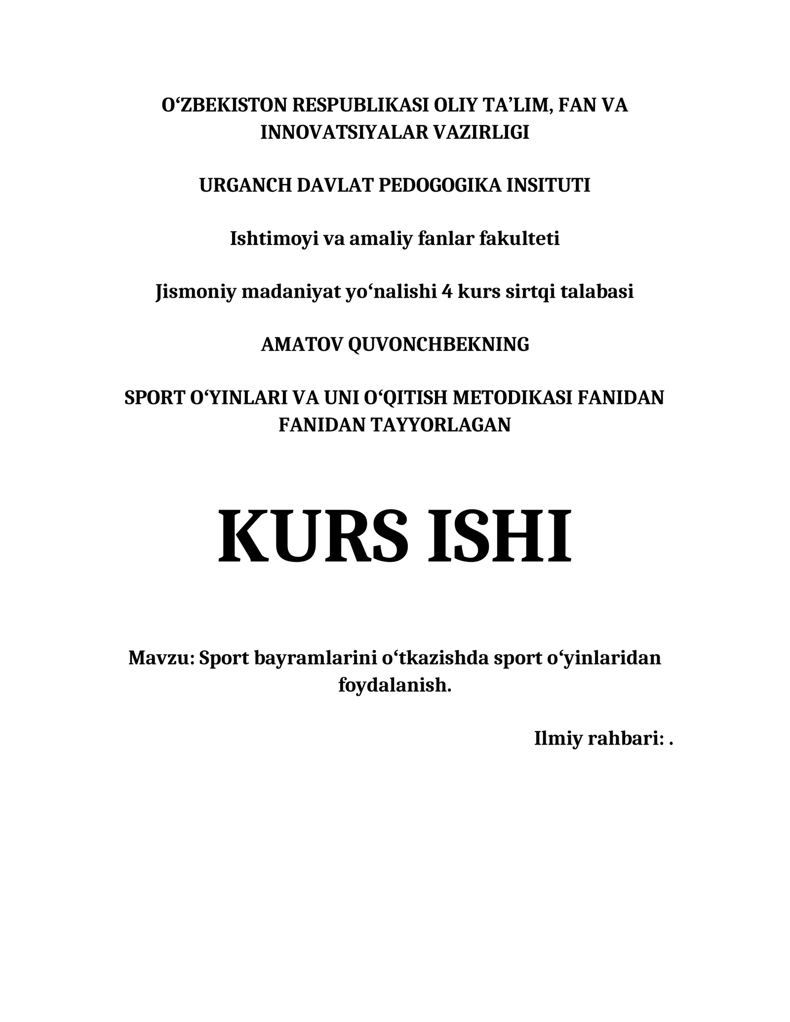 SPORT BAYRAMLARINI OʻTKAZISHDA SPORT OʻYINLARIDAN FOYDALANISH.