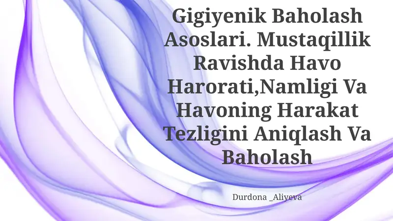 Xonalar Mikroiqlimi KoʻRsatkichlarini Tekshirish Va Gigiyenik Baholash Asoslari