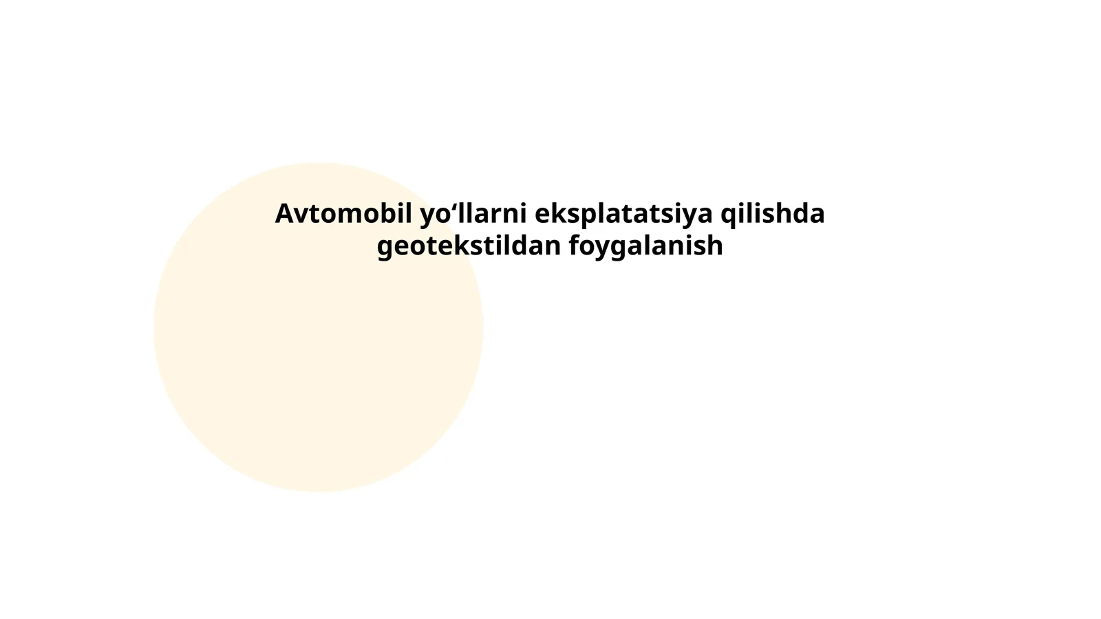 Avtomobil yoʻllarni eksplatatsiya qilishda geotekstildan foygalanish