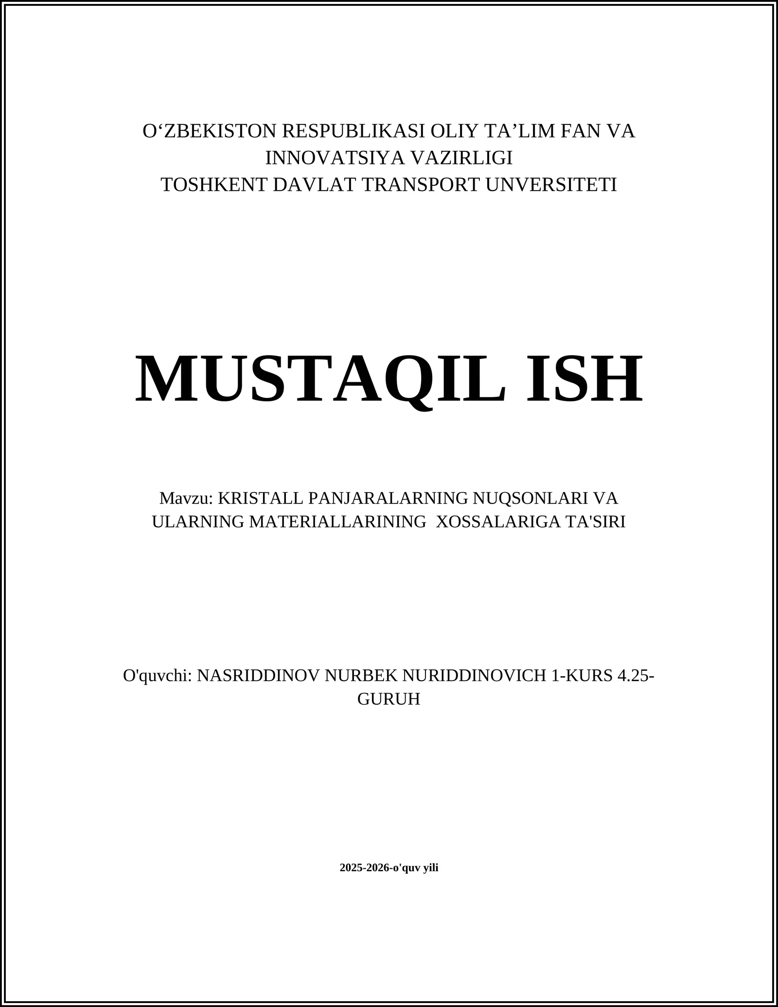 KRISTALL PANJARALARNING NUQSONLARI VA ULARNING MATERIALLARINING XOSSALARIGA TA'SIRI