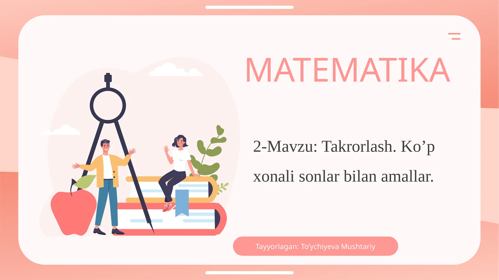 2-Mavzu: Takrorlash. Ko’p xonali sonlar bilan amallar