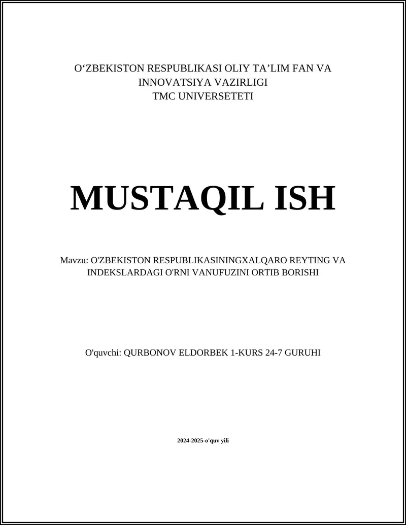 O'ZBEKISTON RESPUBLIKASINING XALQARO REYTING VA INDEKSLARDAGI O'RNI VANUFUZINI ORTIB BORISHI