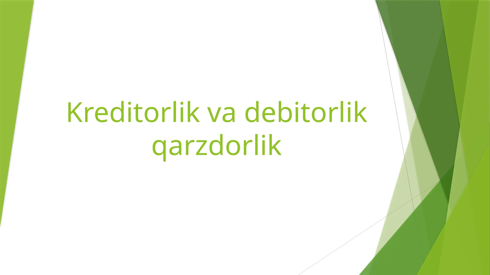 Kreditorlik va debitorlik qarzdorlik PPT | Iqtisodiy tahlil va buxgalteriya prezentatsiya