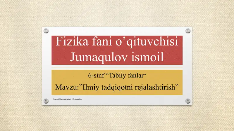Fizika fani o’qituvchisi Jumaqulov ismoil