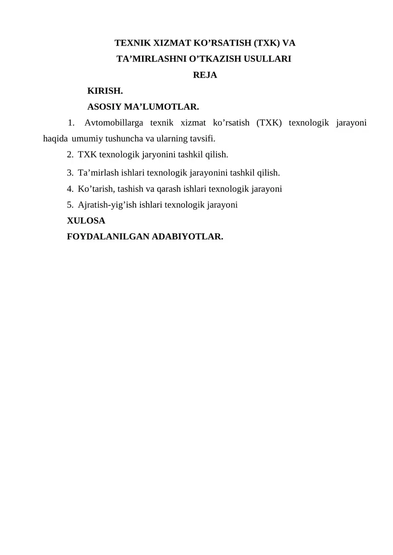 TEXNIK XIZMAT KO’RSATISH (TXK) VA TA’MIRLASHNI O’TKAZISH USULLARI REJA