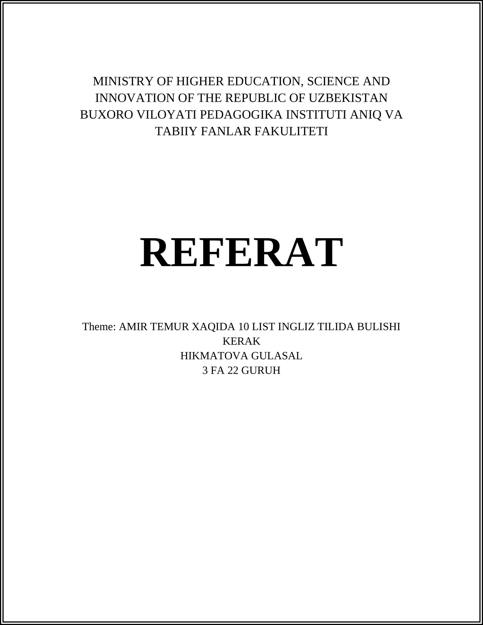 AMIR TEMUR XAQIDA 10 LIST INGLIZ TILIDA BULISHI KERAK