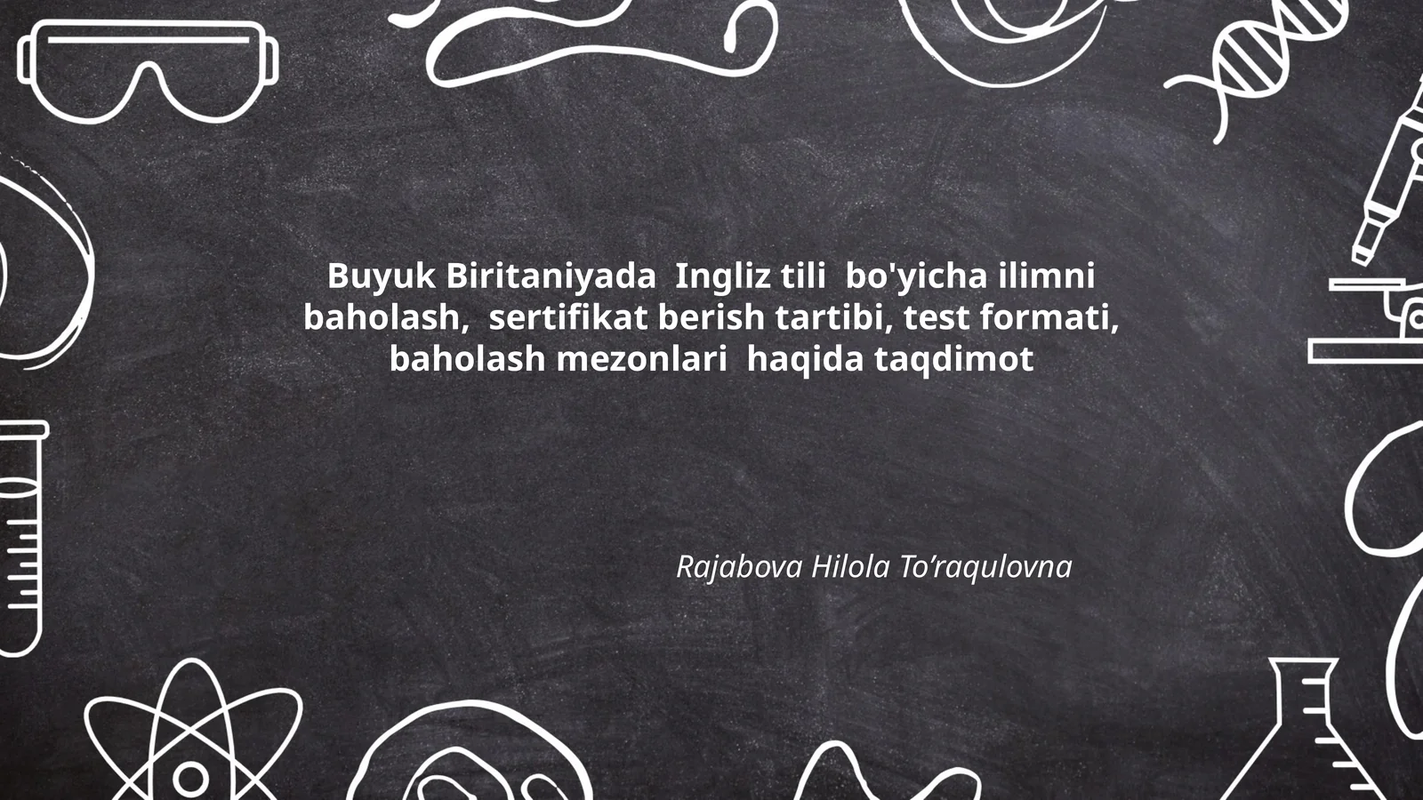 Buyuk Biritaniyada Ingliz tili bo'yicha ilimni baholash, sertifikat berish tartibi, test formati, baholash mezonlari haqida taqdimot