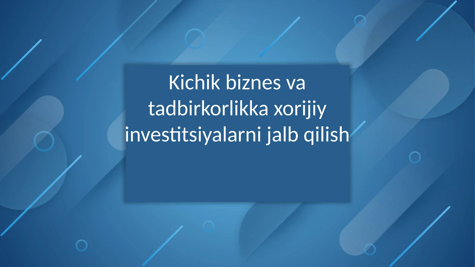 Kichik biznes va tadbirkorlik