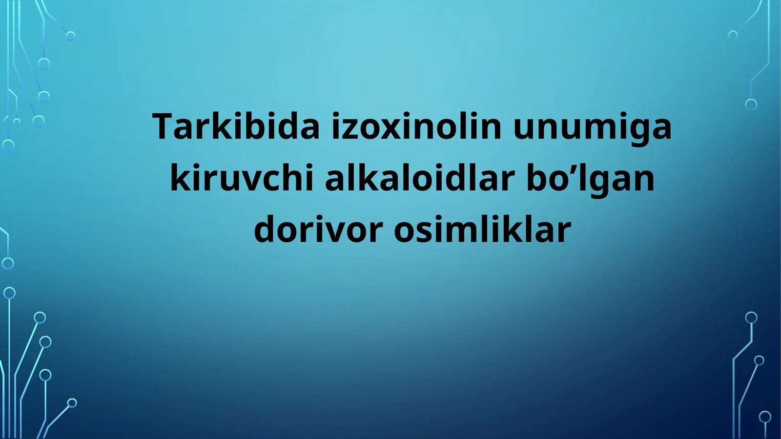 Tarkibida izoxinolinunumiga kiruvchi alkaloidlar