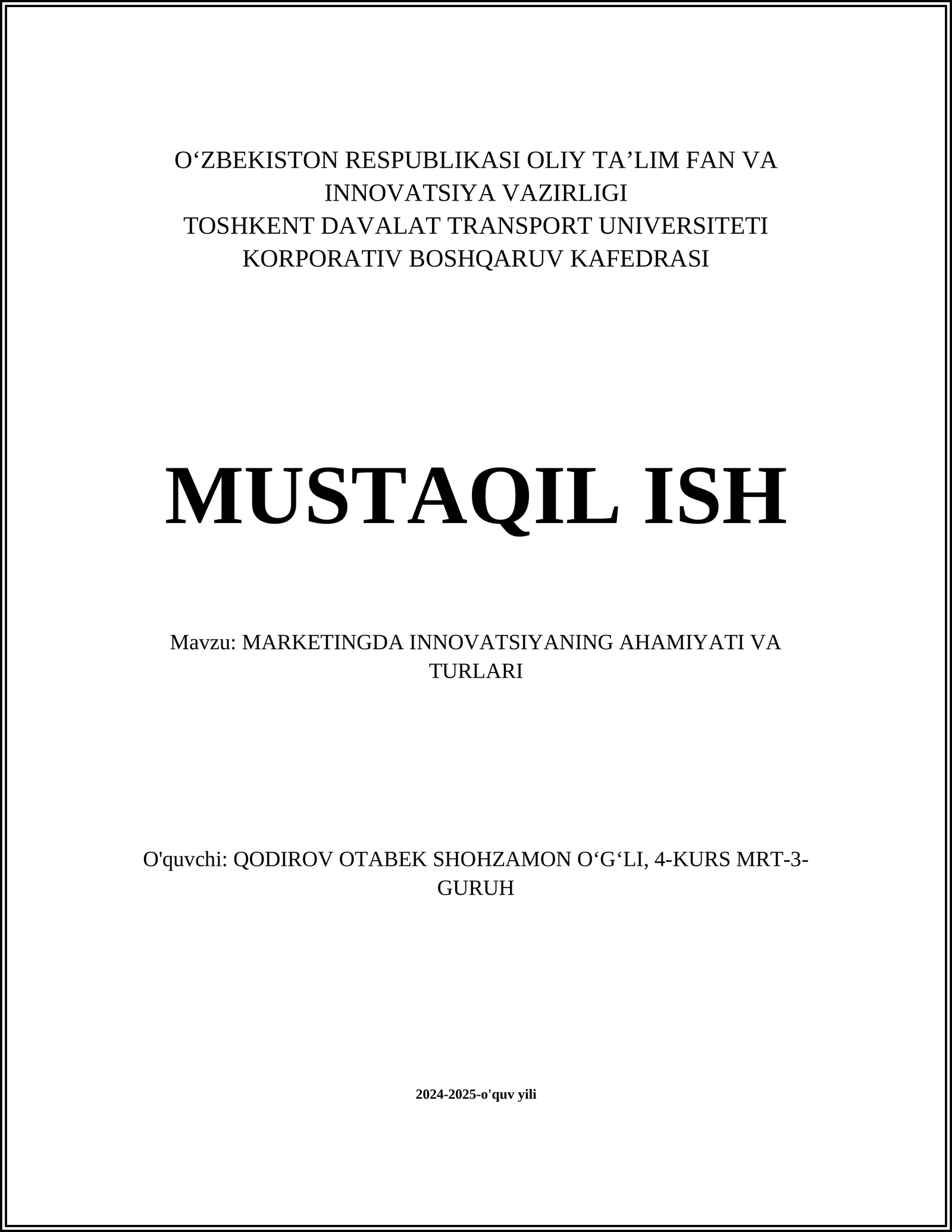 MARKETINGDA INNOVATSIYANING AHAMIYATI VA TURLARI