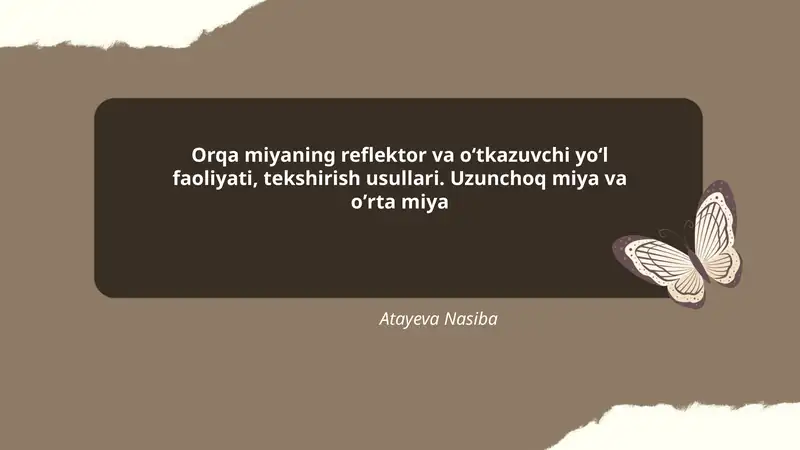 Orqa miyaning reflektor va oʻtkazuvchi yoʻl faoliyati, tekshirish usullari