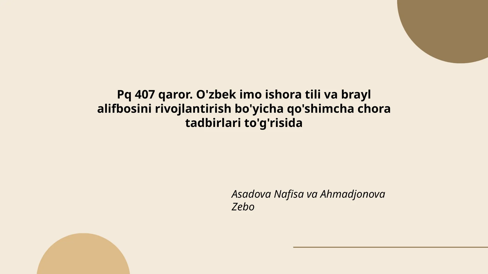 O'zbek imo ishora tili va brayl alifbosini rivojlantirish bo'yicha qo'shimcha chora tadbirlari to'g'risida