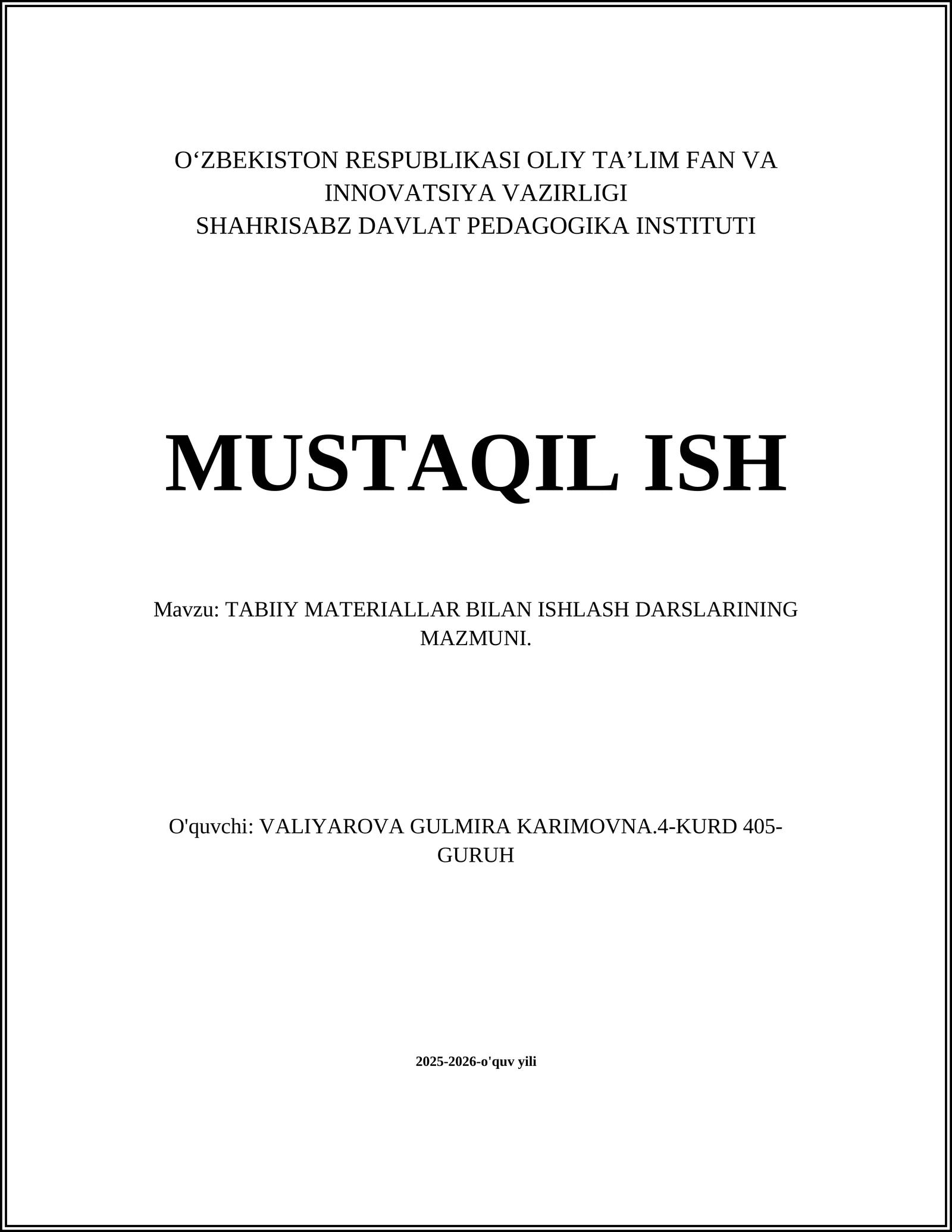 TABIIY MATERIALLAR BILAN ISHLASH DARSLARINING MAZMUNI