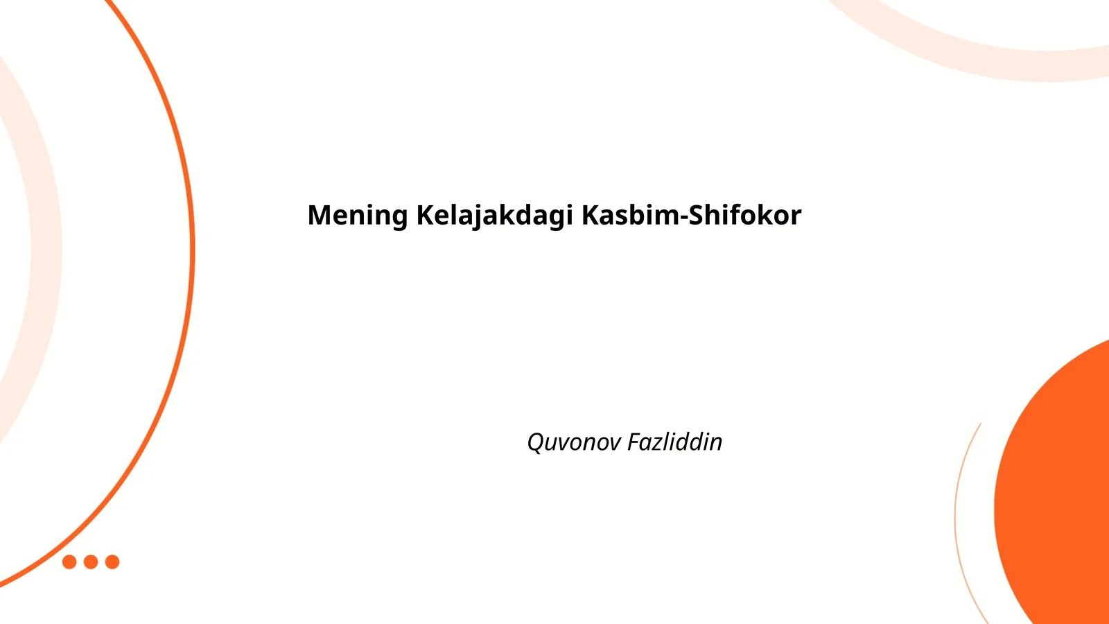 Mening Kelajakdagi Kasbim-Shifokor
