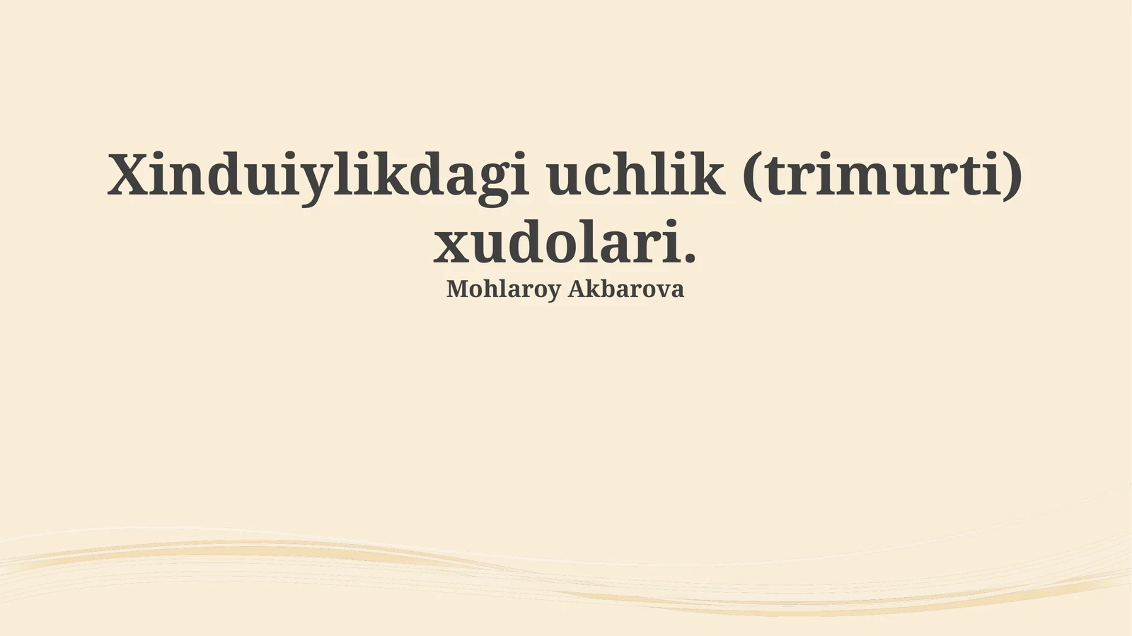 Xinduiylikdagi uchlik (trimurti) xudolari