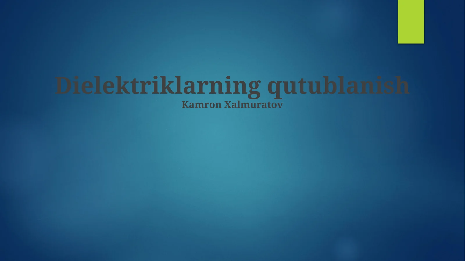 Dielektriklarning qutublanish