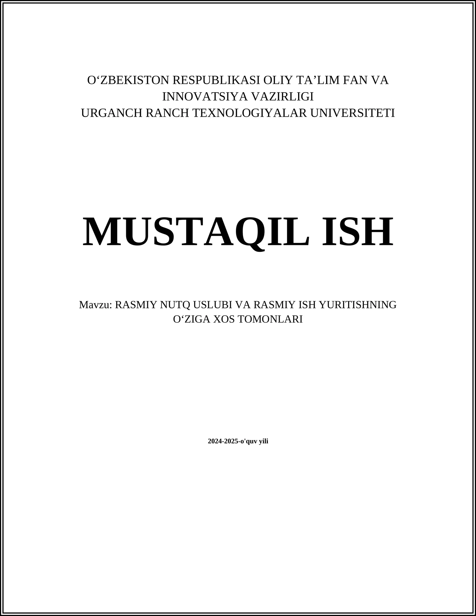 RASMIY NUTQ USLUBI VA RASMIY ISH YURITISHNING OʻZIGA XOS TOMONLARI