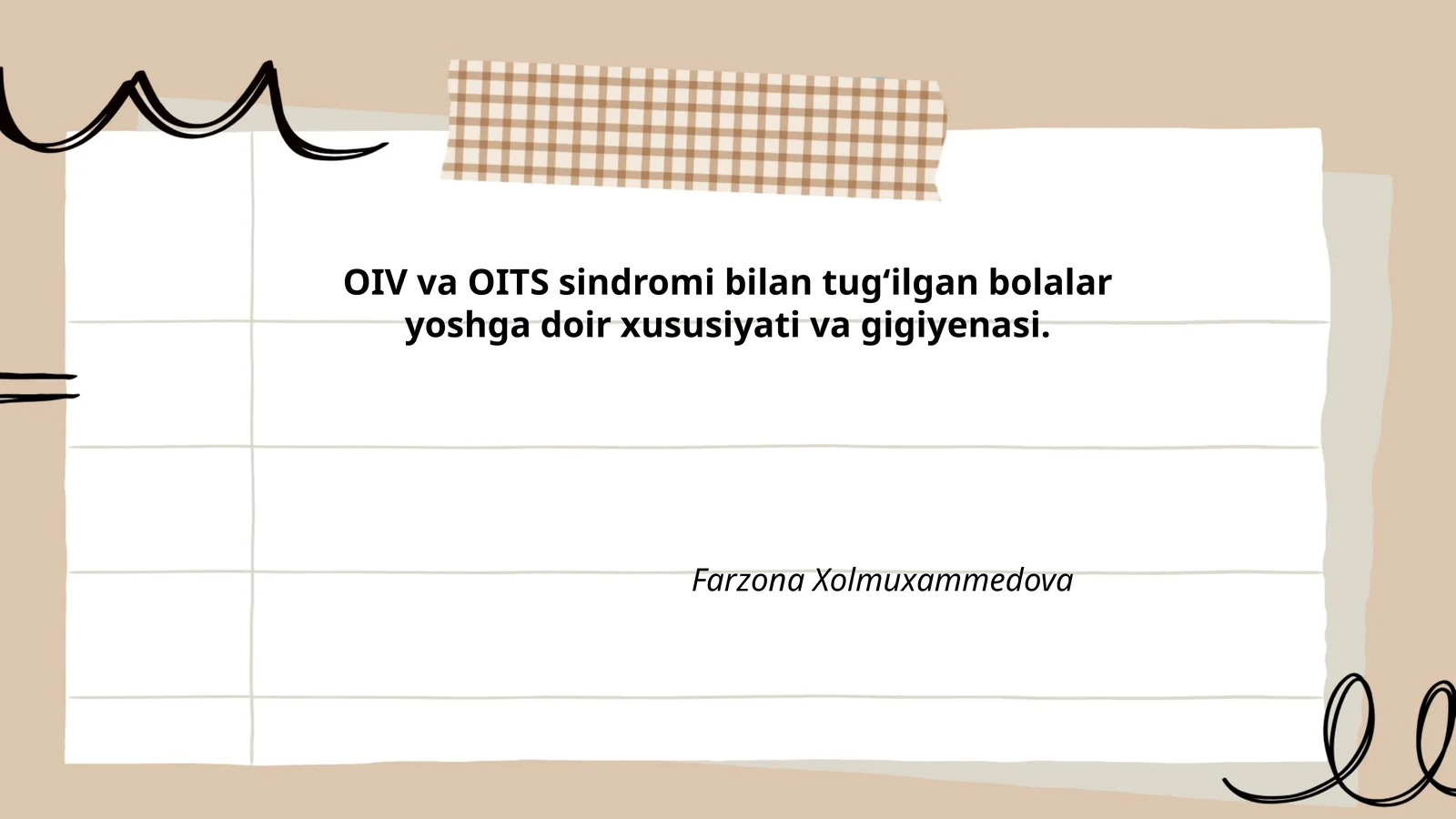OIV va OITS sindromi bilan tugʻilgan bolalar yoshga doir xususiyati va gigiyenasi