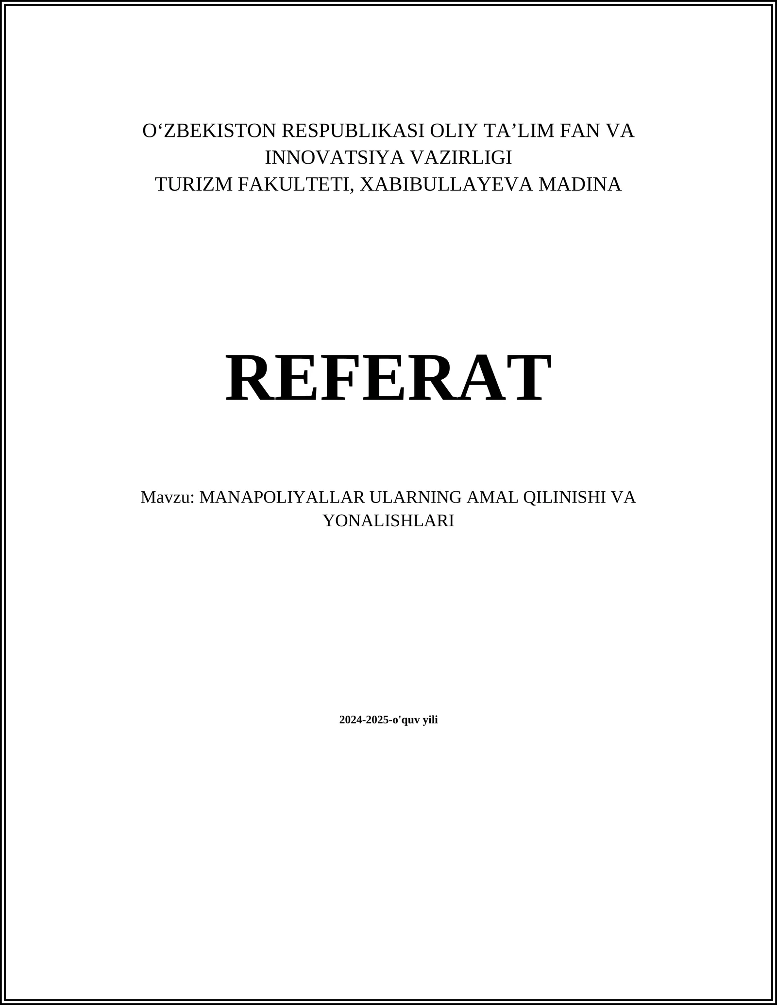 MANAPOLIYALLAR ULARNING AMAL QILINISHI VA YONALISHLARI
