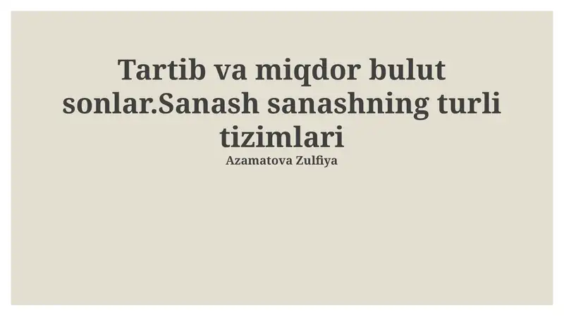 Sanash tizimlarining asoslarini tartib va miqdor bulut raqamlari