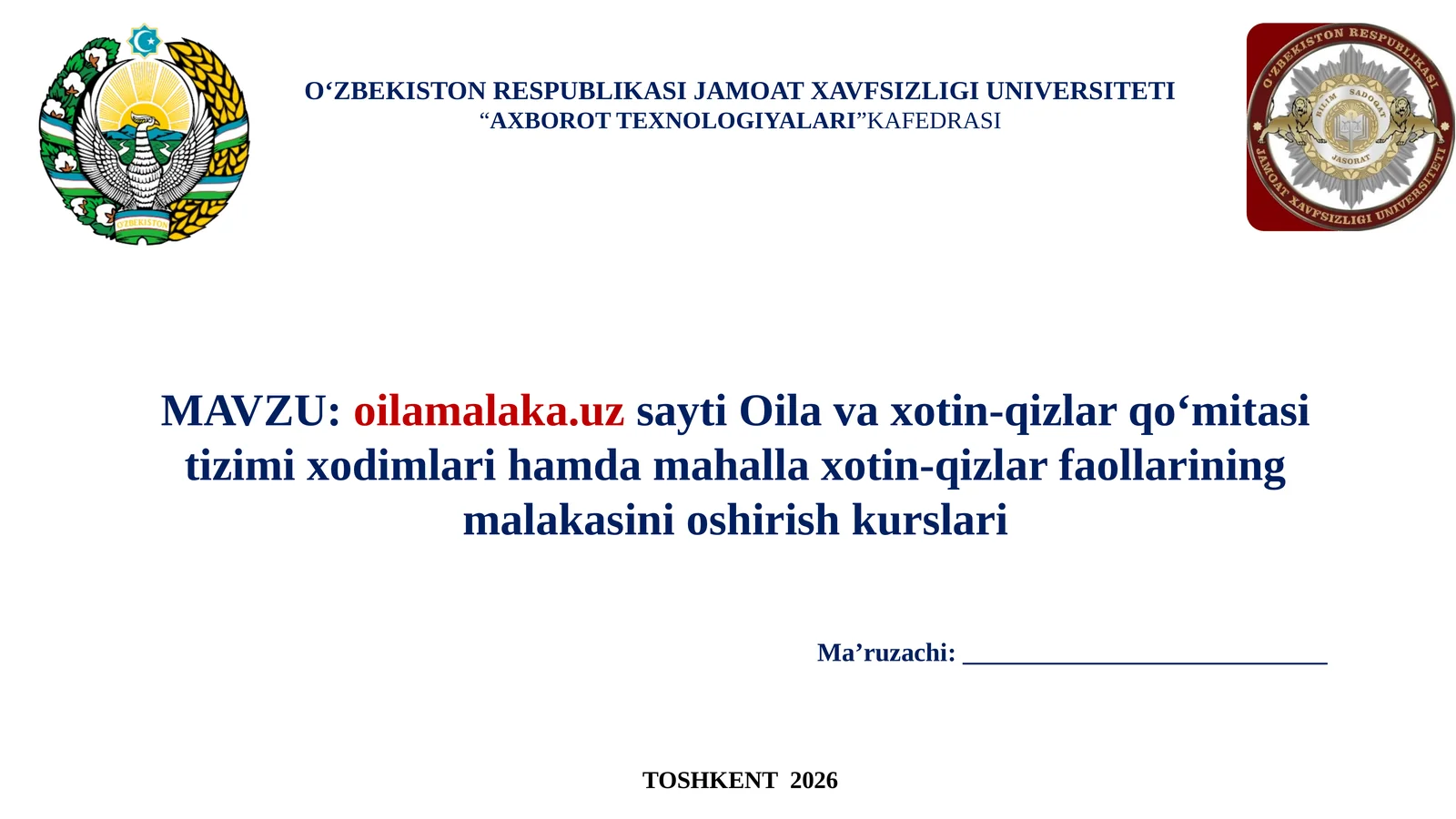 oilamalaka.uzsaytiOilavaxotin-qizlarqo‘mitasitizimixodimlarihamdamahallaxotin-qizlarfaollariningmalakasinioshirishkurslari