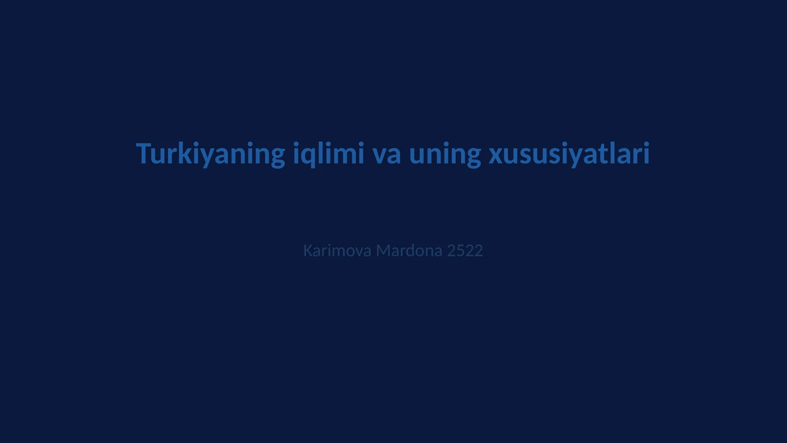 Turkiyaning iqlimi va uning xususiyatlari