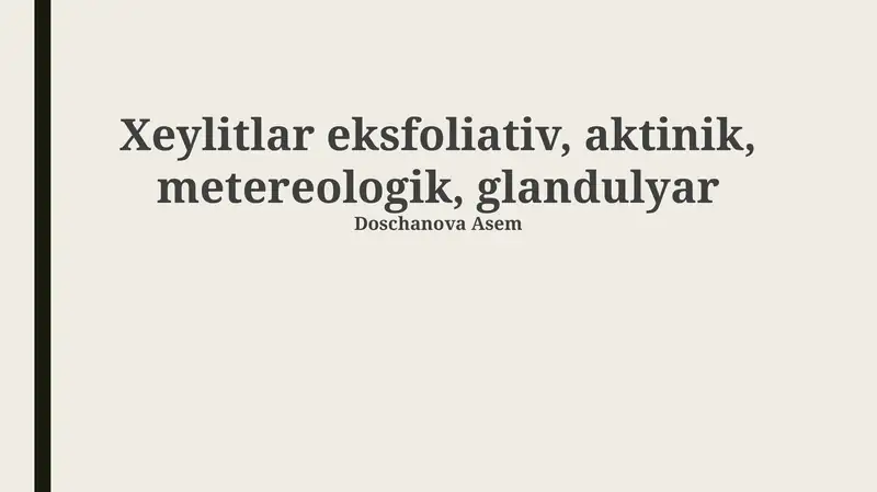 Ekfoliativ, Aktinik, Meteorologik va Bezli dermatozlar