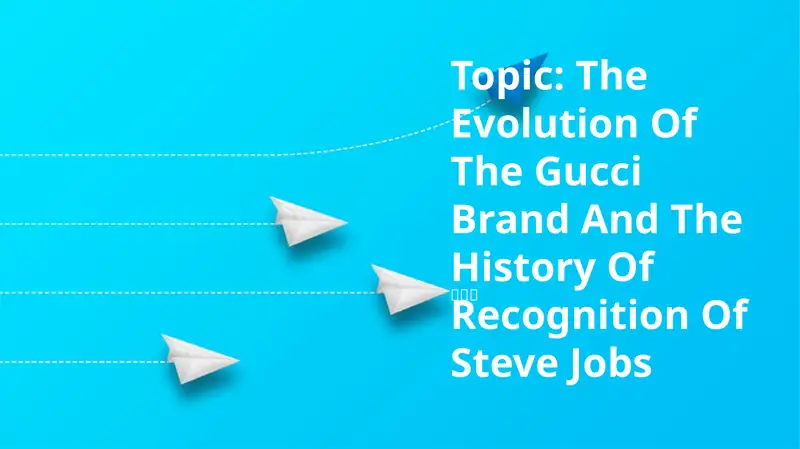 The Evolution Of The Gucci Brand And The History Of Recognition Of Steve Jobs