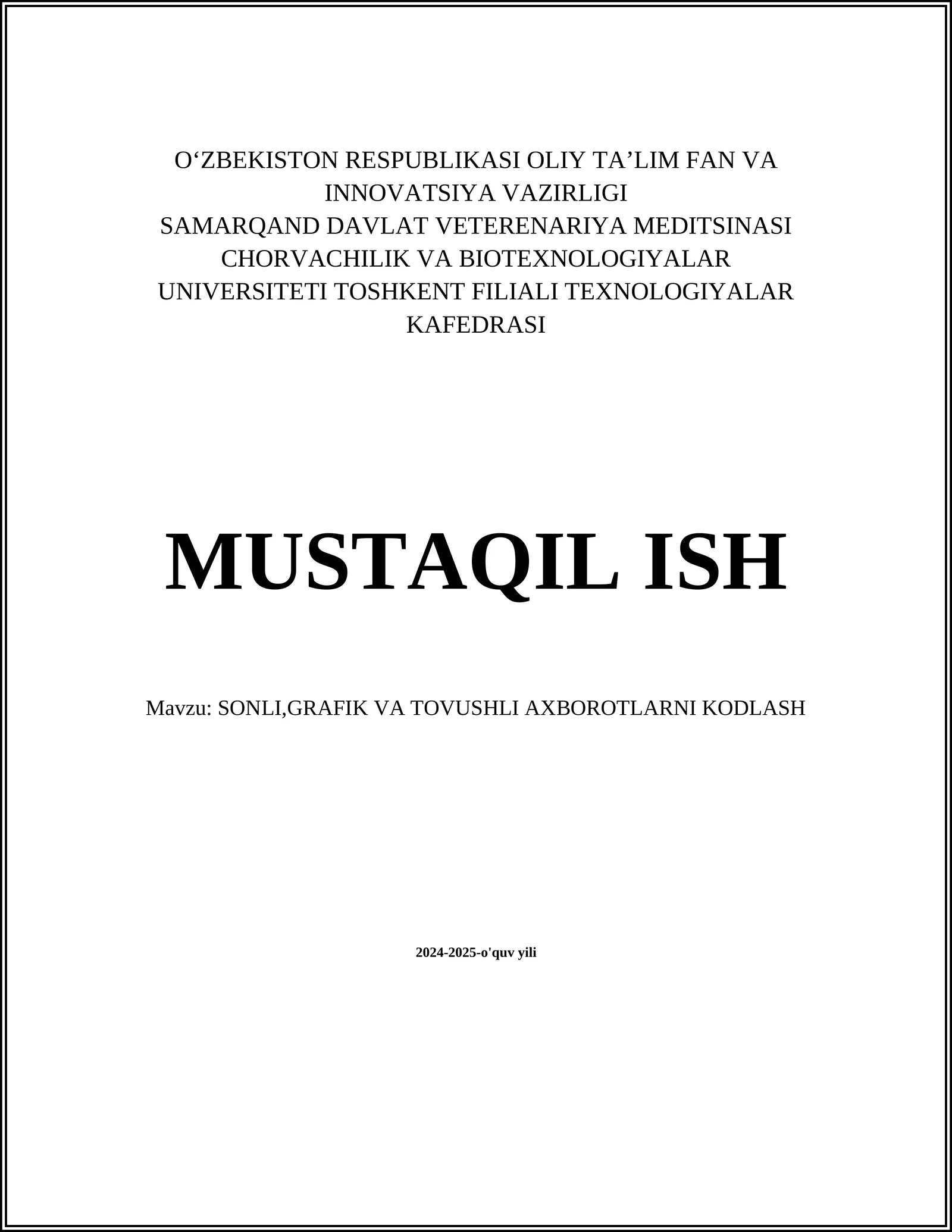SONLI, GRAFIK VA TOVUSHLI AXBOROTLARNI KODLASH