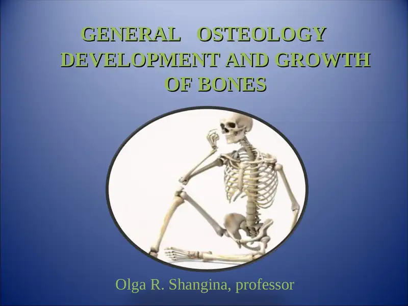 GENERAL OSTEOLOGY