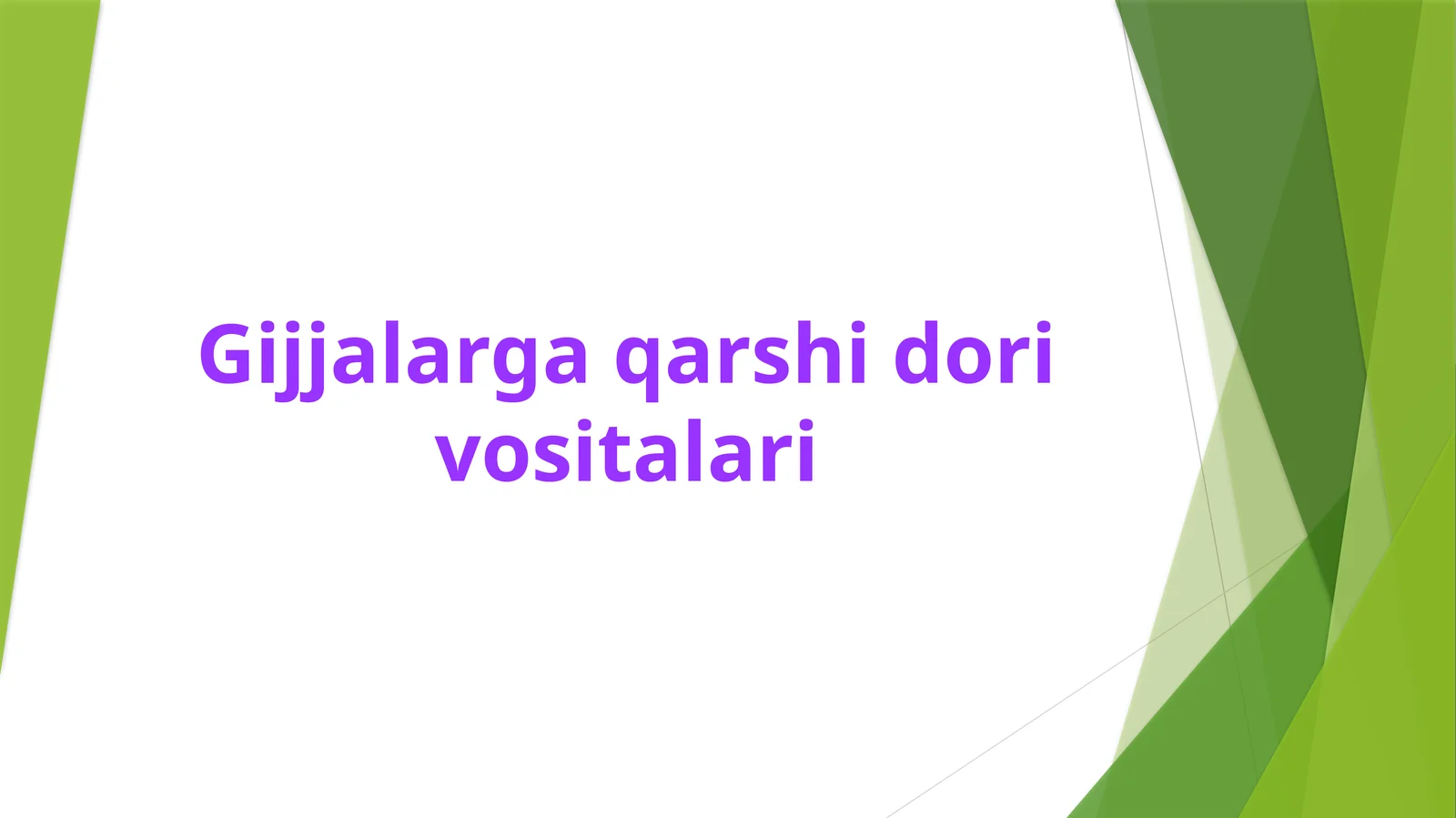 Gijjalarga qarshi vositalar