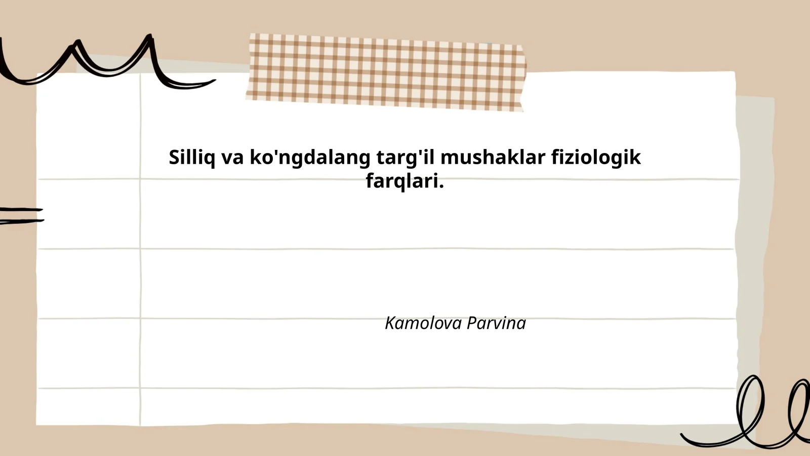 Silliq va ko'ngdalang targ'il mushaklar fiziologik farqlari