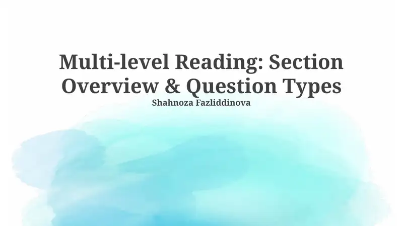 Multi-level Reading: Section Overview & Question Types