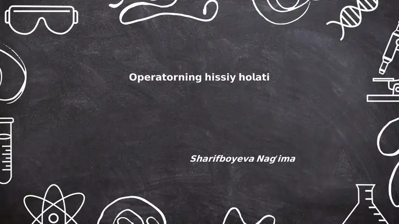 Operatorning hissiy holati va ish samaradorligi