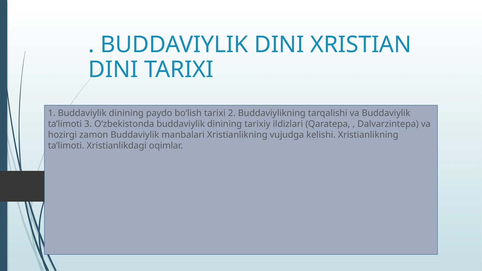 BUDDAVIYLIK DINI XRISTIAN DINI TARIXI