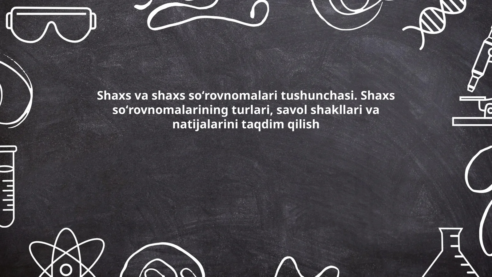Shaxs va shaxs soʻrovnomalari tushunchasi