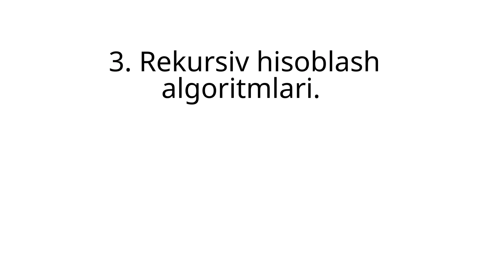 Rekursiv hisoblash algoritmlari