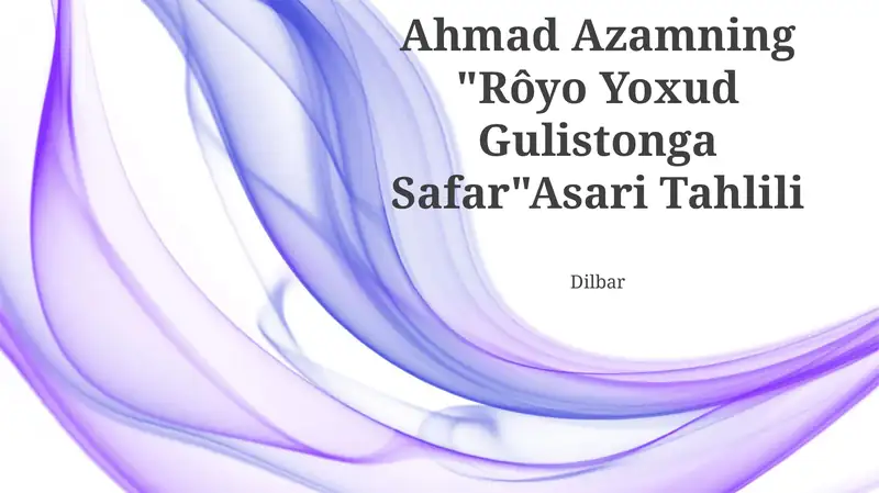 "Rôyo Yoxud Gulistonga Safar" Asari Tahlili