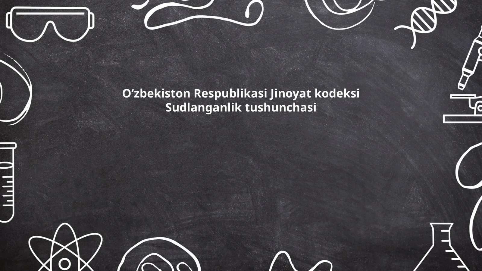 Oʻzbekiston Respublikasi Jinoyat kodeksi Sudlanganlik tushunchasi