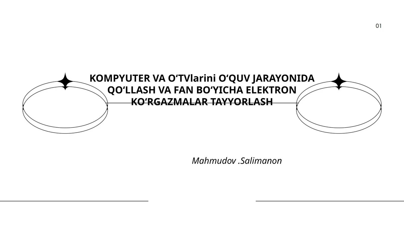 KOMPYUTER VA O‘TVlarini O‘QUV JARAYONIDA QO‘LLASH VA FAN BO‘YICHA ELEKTRON KO‘RGAZMALAR TAYYORLASH