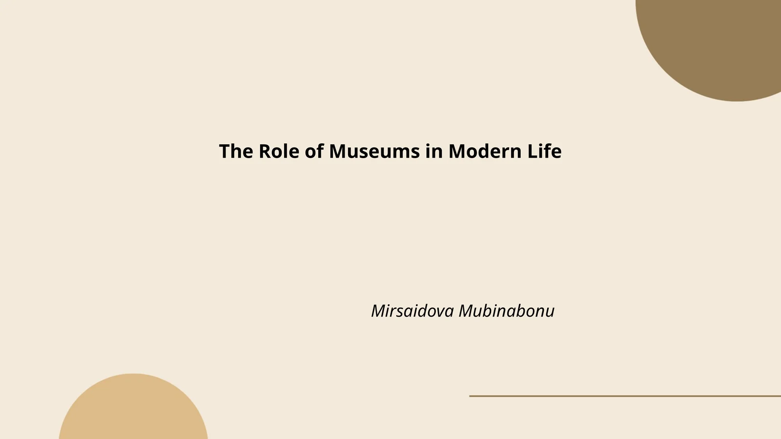The Role of Museums in Modern Life