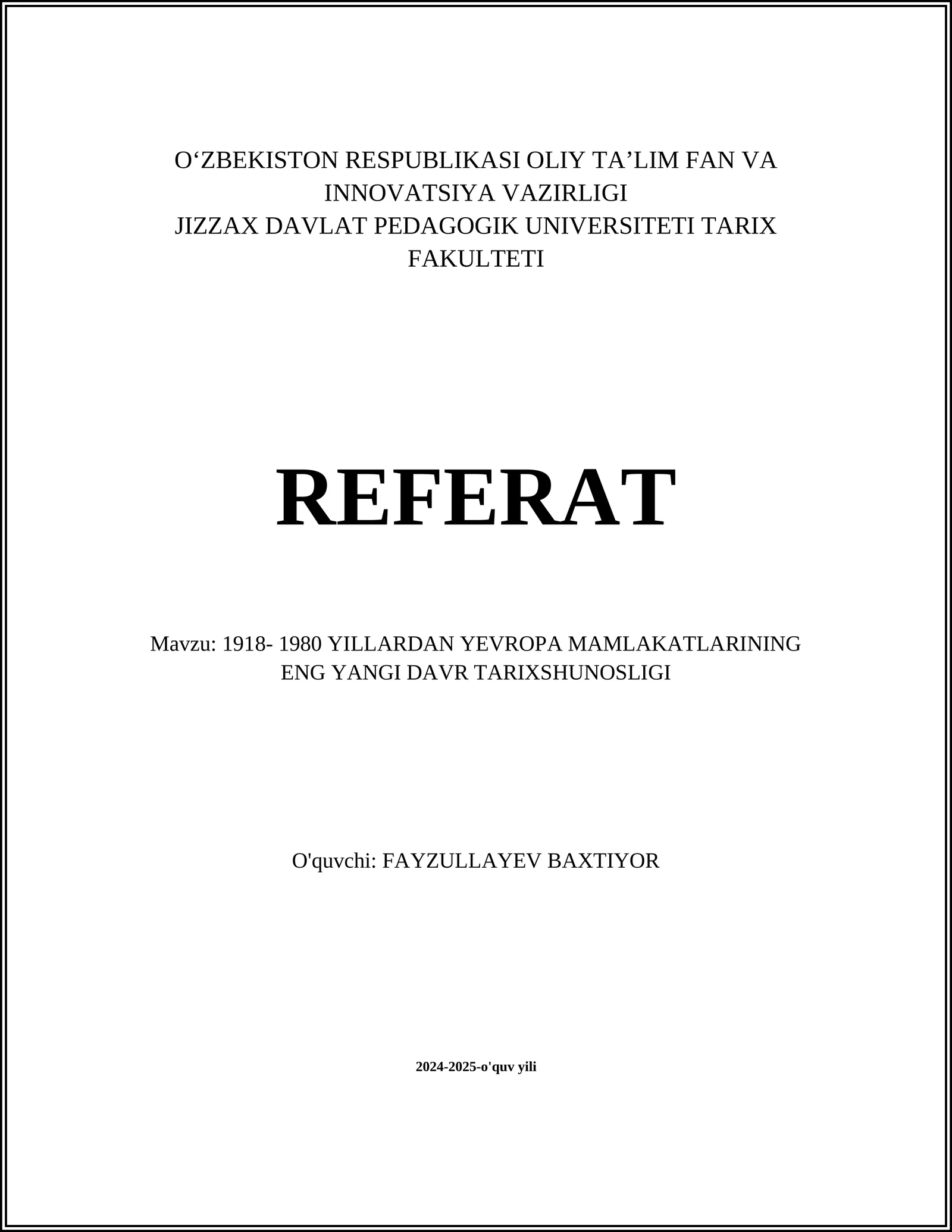 1918- 1980 YILLARDAN YEVROPA MAMLAKATLARINING ENG YANGI DAVR TARIXSHUNOSLIGI