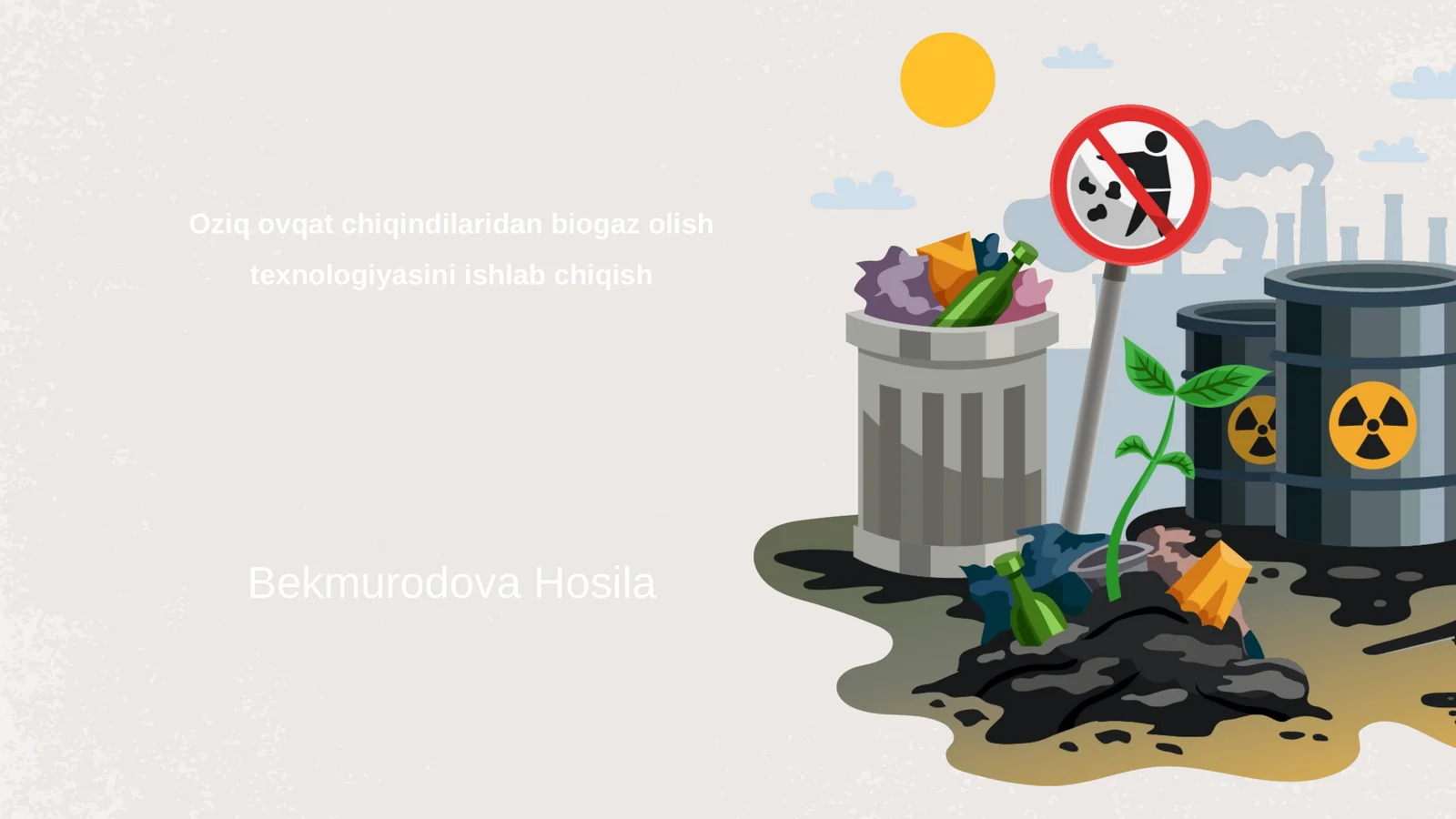 Oziq ovqat chiqindilaridan biogaz olish texnologiyasini ishlab chiqish