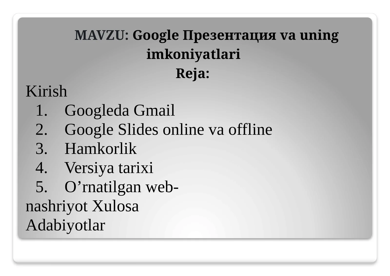 Google Презентация ва унинг имкониятлари